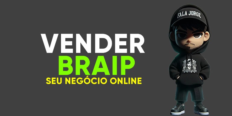 COMO VENDER NA BRAIP
